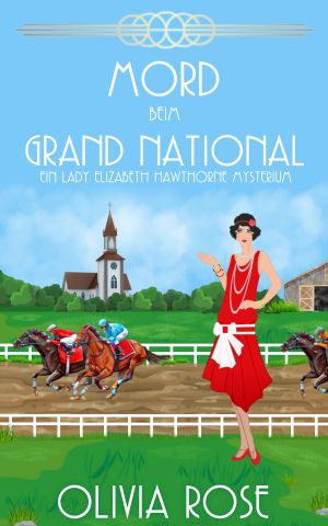 [Elizabeth Hawthorne 04] • Mord Beim Grand National